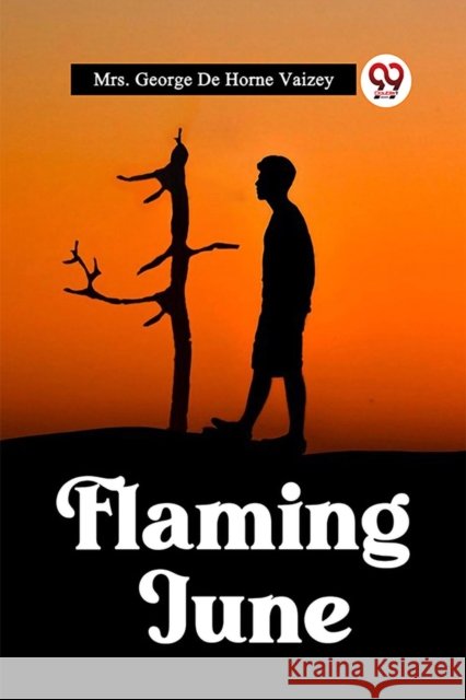 Flaming June (Edition2023) Mrs George de Horne Vaizey 9789361422171