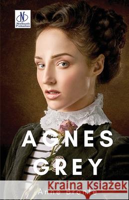 Agnes Grey Anne Bronte 9789361444579 Neelkanth Prakashan