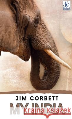 My India Jim Corbett 9789361445941