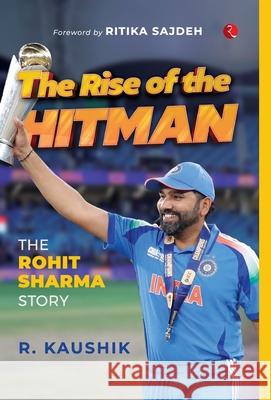 The Rise of the Hitman R. Kaushik 9789361565359