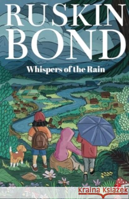 Whispers of the Rain Ruskin Bond 9789361567704