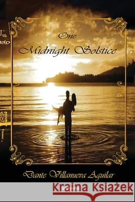 One Midnight Solstice Dante Villanueva Aguilar 9789361724558 Ukiyoto Publishing