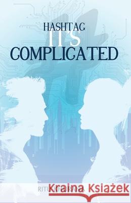 Hashtag: It's Complicated Ritu Khurana 9789361852312