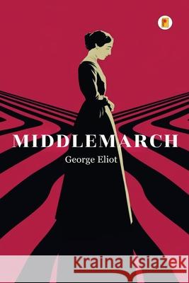Middlemarch (French Edition) George Eliot 9789361901041 Pages Planet Publishing