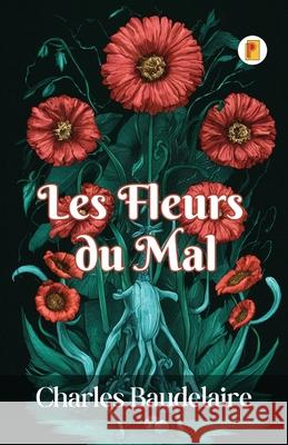 Les Fleurs du Mal Charles Baudelaire 9789361902604 Pages Planet Publishing