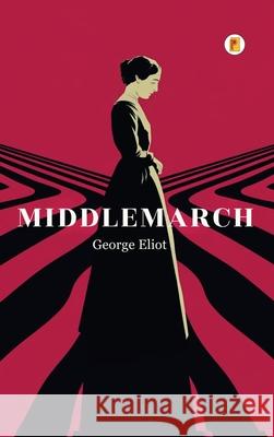 Middlemarch (French Edition) George Eliot 9789361903595 Pages Planet Publishing