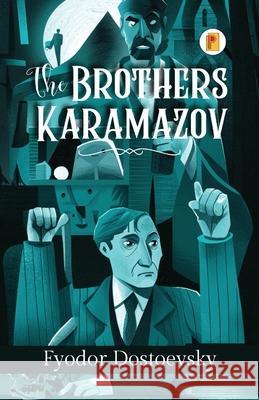 The Brothers Karamazov Fyodor Dostoevsky 9789361903854 Pages Planet Publishing