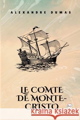 Le Comte de Monte-Cristo Alexandre Dumas 9789361905230 Infinity Spectrum Books