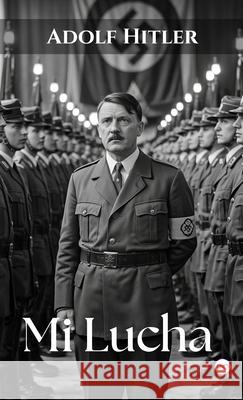Mi Lucha Adolf Hitler 9789361907098 Infinity Spectrum Books