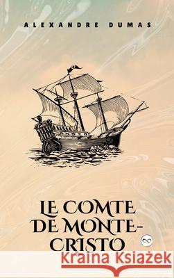 Le Comte de Monte-Cristo Alexandre Dumas 9789361909436 Infinity Spectrum Books