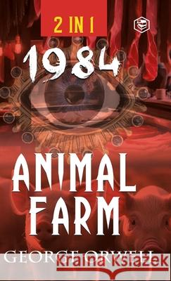 1984 & Animal Farm (2In1): The International Best-Selling Classics George Orwell 9789362054135 Sanage Publishing House Llp