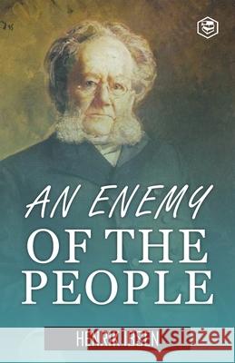 An Enemy of the People Henrik Ibsen 9789362058119 Sanage Publishing House Llp