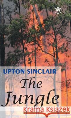 The Jungle (Hardcover Library Edition) Upton Sinclair 9789362058126 Sanage Publishing House Llp