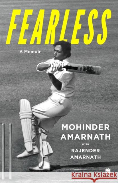 Fearless: A Memoir Rajender Amarnath 9789362130310