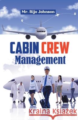 Cabin Crew Management Rijo Johnson 9789362201096