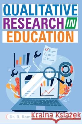 Qualitative Research in Education R. Ramar 9789362249654