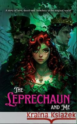 The Leprechaun and Me Shara Lobo 9789362615923