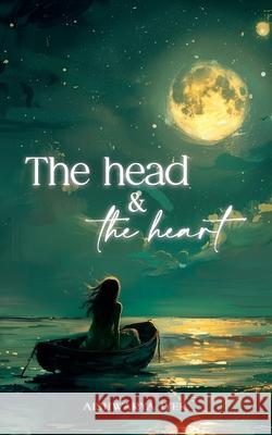 The Head And The Heart Aishwarya Iyer 9789362617224