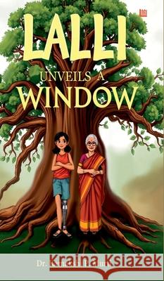 Lalli Unveils a Window Kamakshi P. Murti 9789362631503 One Point Six Technologies Pvt. Ltd.
