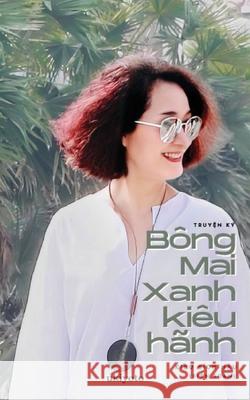 B?ng Mai Xanh Ki?u H?nh Kiều B?ch Hậu 9789362690470 Ukiyoto Publishing