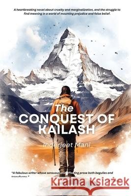 The Conquest of Kailash Inderjeet Mani 9789362690876