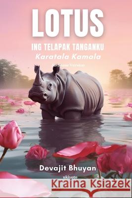 Lotus ing telapak tanganku Devajit Bhuyan 9789362691668 Ukiyoto Publishing