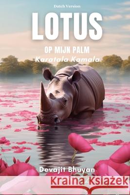 Lotus op mijn palm Devajit Bhuyan 9789362694621 Ukiyoto Publishing