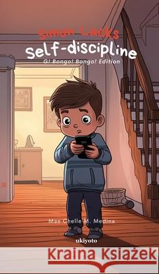 Simon Lacks Self-discipline Mae Chelle M Medina 9789362698001