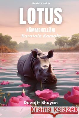 Lotus k?mmenell?ni Devajit Bhuyan 9789362699442 Ukiyoto Publishing