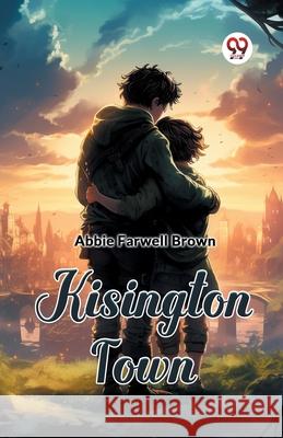 Kisington Town Abbie Farwell Brown 9789362763815