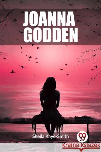 Joanna Godden (Edition2023) Sheila Kaye-Smith 9789362763891
