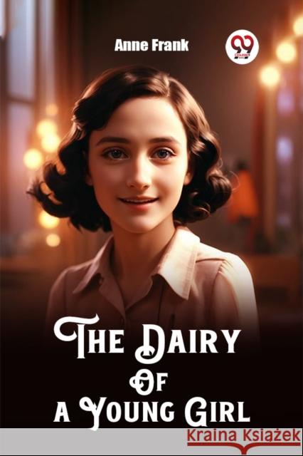 The Dairy Of a Young Girl (Edition2023) Anne Frank 9789362764287
