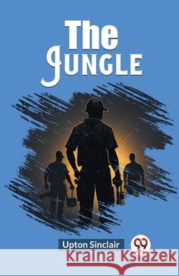 The Jungle Upton Sinclair 9789362766625