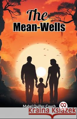 The Mean-Wells Mabel Quiller-Couch 9789363052628 Double 9 Books