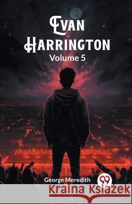 Evan Harrington Volume 5 George Meredith 9789363056138 Double 9 Books