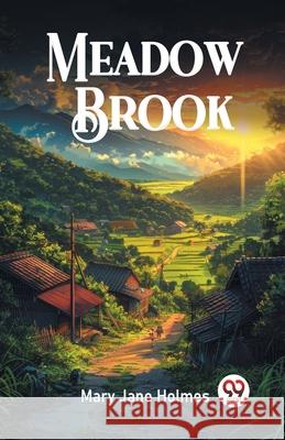 Meadow Brook Mary Jane Holmes 9789363057159 Double 9 Books