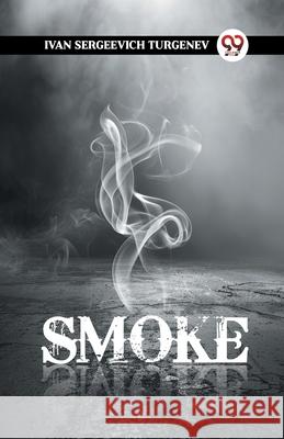 Smoke Ivan Sergeevich Turgenev 9789363058101 Double 9 Books