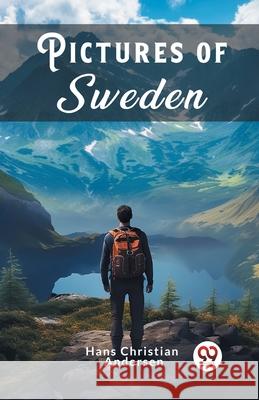 Pictures Of Sweden Hans Christian Andersen 9789363058712