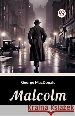 Malcolm George MacDonald 9789363058972 Double 9 Books
