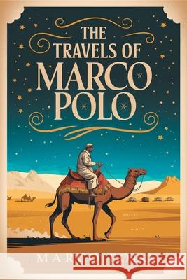 The Travels of Marco Polo Marco Polo 9789363110229 Cby Press