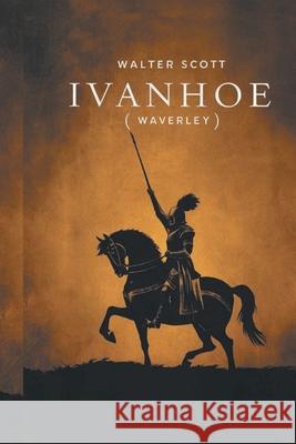 Ivanhoe (Waverley) Walter Scott 9789363114746 Cby Press