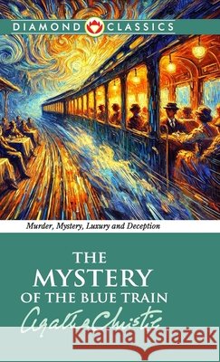The Mystery of the Blue Train Agatha Christie 9789363184770 Diamond Magazine Private Limited