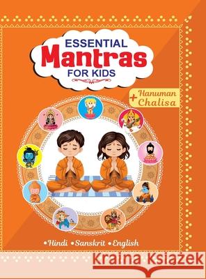 Essential Mantra and Hanuman Chalisa For Kids Priyanka Verma 9789363243378 Diamond Magazine Private Limited