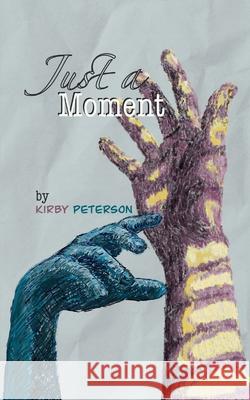 Just a Moment Kirby Peterson 9789363316591 Bookleaf Publishing