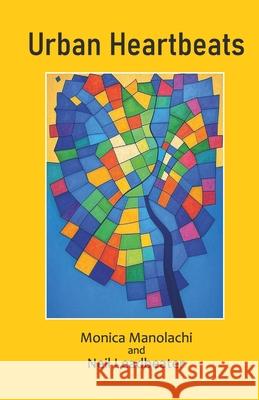 Urban Heartbeats Neil Leadbeater Monica Manolachi 9789363542440 Cyberwit.Net