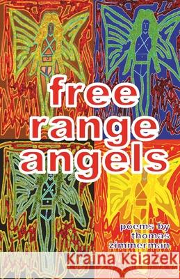 Free Range Angels Thomas Zimmerman 9789363544758 Cyberwit.Net