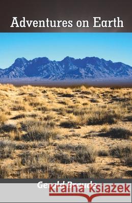 Adventures on Earth Gerald Braude 9789363544956
