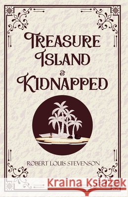Treasure Island & Kidnapped Robert Louis Stevenson 9789363972384 Jollyjoy Books Pvt Ltd