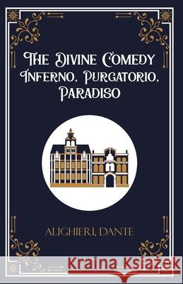The Divine Comedy Inferno, Purgatorio, Paradiso Dante Alighieri 9789363973510 Jollyjoy Books Pvt Ltd