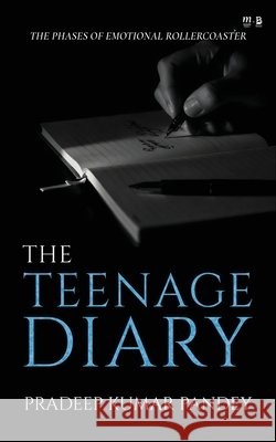 The Teenage Dairy Pradeep Kumar 9789364025768